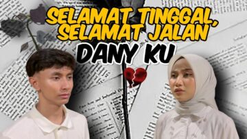 PERPISAHAN TERINDAH NANY..DANY TERHARU DAPAT HADIAH DARI UNA.. NO MORE NANY