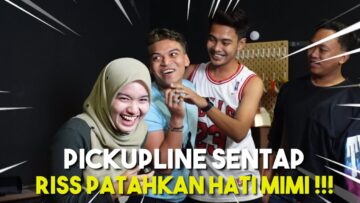 PICKUPLINE S4KIT HATI !!! RISS TAK PANDAI JAGA HATI MIMIE…