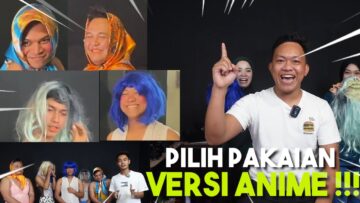 PILIH PAKAIAN ANDA EDISI LELAKI SADO !!! BOY JADI WATAK ANIME…