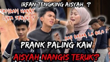 PRANK AISYAH SAMPAI NANGIS❗️❗️❗️ APA YANG JADI DENGAN HARRY❓❓❓