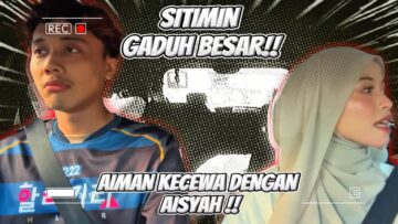 PRANK AISYAH‼️AIMAN TERASA DENGAN AISYAH ⁉️ SITIMIN NAK BUBAR ⁉️