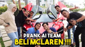 PRANK ALIEFF BELI KERETA BARU DEKAT AI TEAM !!! MCLAREN 720S…