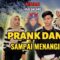PRANK DANNY SAMPAI KOYAK.. AIMAN TENGKING UNA !!