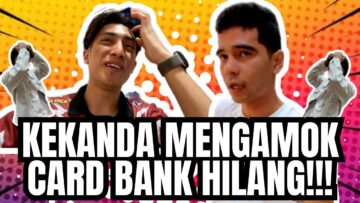 PRANK HABISKAN DUIT CARD BANK KEKANDA?!.KEKANDA MARAH CARD BANK HILANG!!