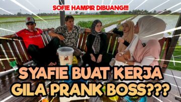 PRANK HAMPIR DIBUANG KERJA!!! SYAFIE BUAT SEMUA PARTNERSHIP SAMPAI MUNTAH BERD4R4H!!!