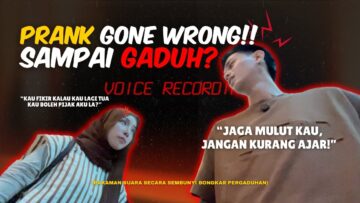 PRANK!! HARRY BUAT ASSLAH TERASA SAMPAI BERGADUH?! RAKAMAN SUARA SECARA SEMBUNYI BONGKAR PERGADUHAN?