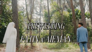 PREWEDDING FATIN & AIEMAN,FATIN DAH NAK KAHWIN!!!