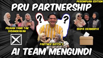 PRU PARTNERSHIP !!! SIAPA KAH PILIHAN WANITA ?!!