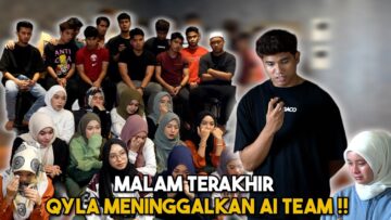 QYLA KELUAR DARI AI TEAM !!! AI TEAM DIBANJIRI T4NGISAN…
