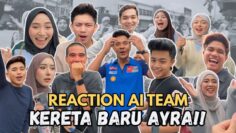 REACTION AI TEAM KERETA BARU AYRA!! ALIEF IRFAN TERHARU!