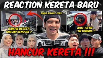 REACTION AITEAM KERETA BAHARU !! BARU KELUAR DAH HANCUR !!