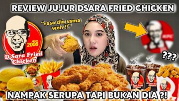 REVIEW AYAM GORENG DSARA FRIED CHICKEN !! RASA SEBIJIK KFC ?!!