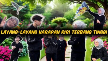 RINA JATUH SAMPAI PATAH KAKI!!! LAYANG- LAYANG  RIRI SANGKUT DI POKOK!!! RISYA RISAU KAN RINA!!