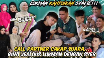RINA KECEWAKAN LUKMAN,RINA JELES?CALL PARTNER CAKAP SUARA….