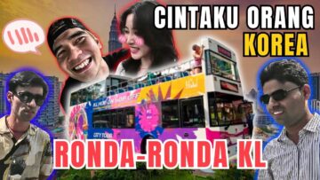 RONDA RONDA KL !! KANDA BEJALAN DENGAN TALENT BARU !! AWEK KOREA !!