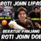 ROTI JOHN LIP4S !! ORANG TOLAK TOLAK REBUT ROTI JOHN !! FAE MUNTAH !!