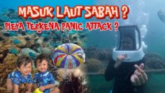 SABAH PART 2 ‼️ SELAM DALAM AIR NAMPAK OBOR2 . PIEYA HAMPIR LEMAS ??