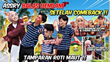 SANGGUP COMEBACK DEMI BALAS DEND4M ?!! HARRY DAN ASSLAH LEPASKAN KEM4RAHAN DENGAN TAMPARAN M4UT !!