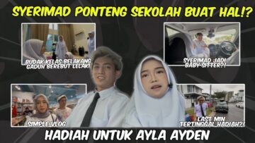 SEHARIAN JADI BUDAK SEKOLAH!! SYERIMAD COUPLE PALING SERASI DI ABAD INI!!