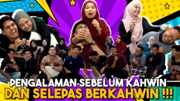 SELURUH SUAMI ISTERI AI TEAM LUAH PERASAAN KAHWIN !!! VIDEO PERTAMA…