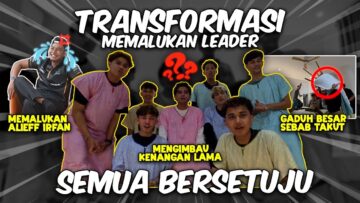 SEMUA BERSATU MALU KAN ALIEF IRFAN !! SEMUA BEDENDAM DENGAN LEADER !!