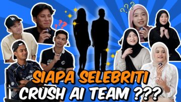 SEMUA CRUSH AI TEAM TERBONGKAR !!! HANDSOME & CANTIK 100%…