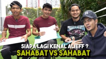 Siapa Lebih Kenal Alieff !!! Kawan Baik Tak Ingat Hari Jadi…