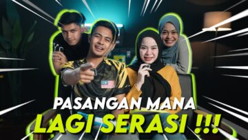 SIAPA PASANGAN PALING SERASI ? BELLA & ALIEFF !! IKAA & LONG !!