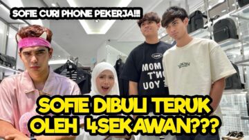 SOFIE DIFITNAH OLEH 4 SEKAWAN ???!!! SOFIE DIMALUKAN TERUK DI MALL !!!!