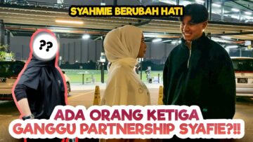 SOFIE PENAT MELAYAN KARENAH SYAHMIEE ??!! ORANG KETIGA CUBA UNTUK ROS4KKAN PLAN CONTENT ??!!