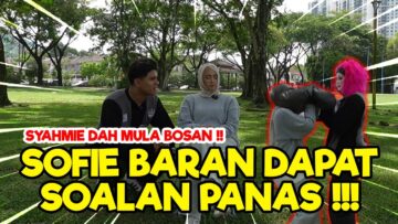 SOFIE TERJUJUR PERNAH TERMINAT DENGAN KEKANDA?? SYAHMIE KECEWA SOFIE TAK IKHLAS DENGAN SHIP SYAFIE!!