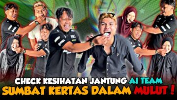 SUMBAT KERTAS DALAM MULUT AI TEAM????? SYAHMIE MENG4MUK MAR4H BOYY