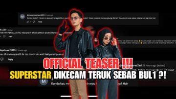 SUPERSTAR AI TEAM DIKECAM TERUK OLEH NETIZEN KERANA MEMBUL1 | OFFICIAL TEASER