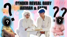 SUPRISE GENDER REVEAL BABY AIEFA⁉️⁉️,FATIN DENGAN AIEMAN TERHARU🥹