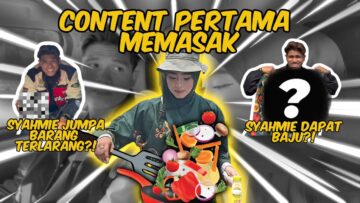 SYAHMIE MERAJUK DENGAN SOFIE ??! SOFIE PUJUK MASAKKAN MAKANAN FAVOURITE SYAHMIE !!!