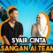 SYAIR CINTA AI TEAM YANG BIKIN GEL4K & N4NGIS…