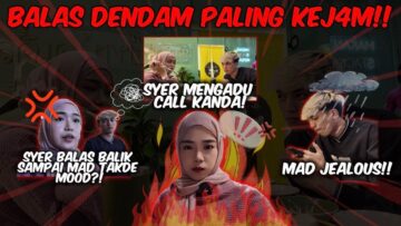 SYER BERSWEET DALAM CALL DENGAN….?!! MAD MENGAMUK!! DUA DUA EGO SAMPAI LARIKAN DIRI!!