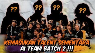 TALENT SEMENTARA AI TEAM BATCH 2 DAH MASUK !!! KEJUTAN BESAR…