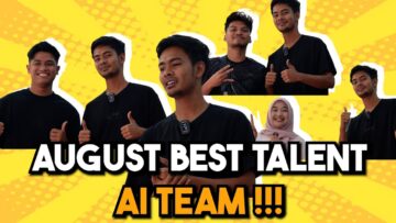 TALENT TERBAIK BULAN OGOS AI TEAM !!! SIAPA SUPERSTAR KALINI ???