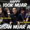 TANGIS4N NUAR AY4M !! HAPPY 100K NUAR !! HADIAH UNTUK NUAR !!