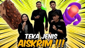 TEKA AISKRIM VAVOURITE AI TEAM !!! KANDA DENGAN NISA BEREBUT…