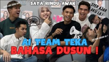 TEKA BAHASA DUSUN!! KENAPA KANDA MARAH AYRA??