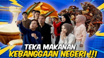 TEKA MAKANAN KEBANGGAAN NEGERI VERS1 PASANGAN !!! OG PERFORM HABIS…