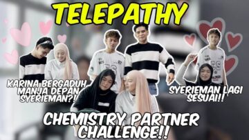 TELEPATHY KARINA X SYERIEMAN!! CHEMISTRY SYERIEMAN LAGI KUAT?!!
