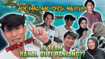 TEMPAT TEMPAT IDAMAN PERCUTIAN AI TEAM!!!