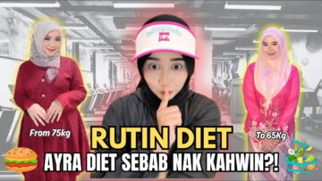 TIPS DIET AYRA HILANG 10KG!! DARI 75KG TO 65KG🔥