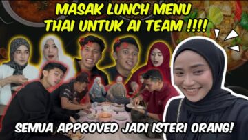 TOMYUM THAI PEDAS BERAPI UNTUK AITEAM | KANDA LOQMAN BEREBUT RINA !!??