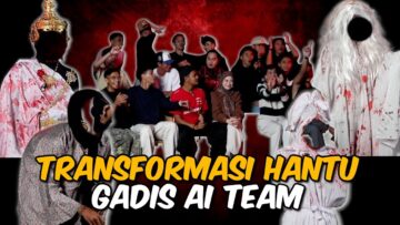 TRANSFORMASI HANTU AI TEAM 2025 !!! SERAM…