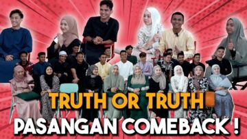 TRUTH OR DARE PASANGAN BARU COMEBACK !!! ADA YANG K4NTOI CINTA…