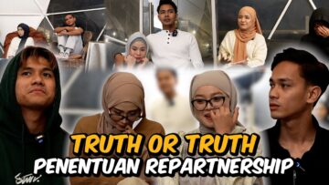 TRUTH OR TRUTH SEBELUM REPARTNERSHIP TERAKHIR UNTUK 2025 !!!